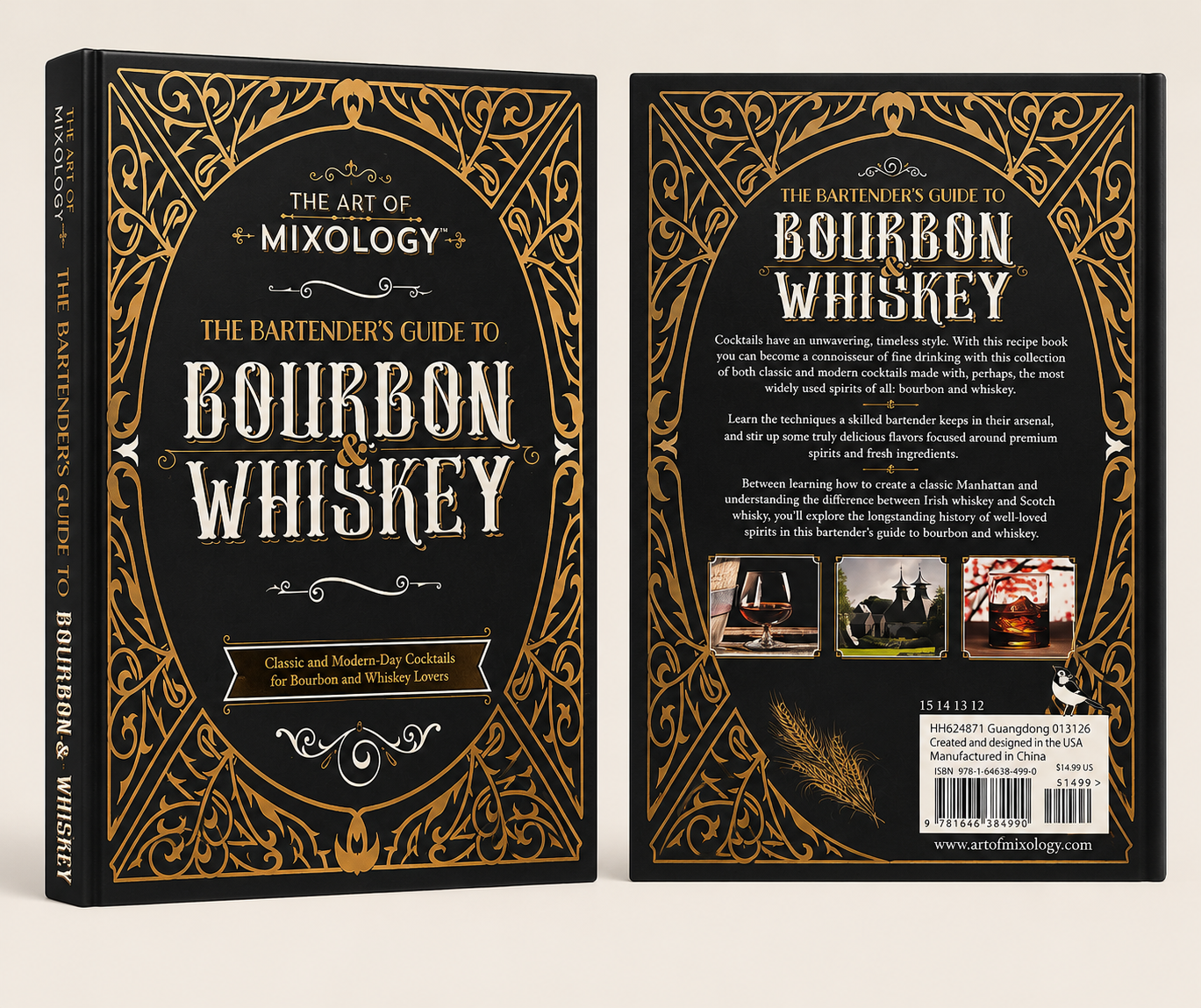 The Art of Mixology: The Bartender’s Guide to Bourbon & Whiskey