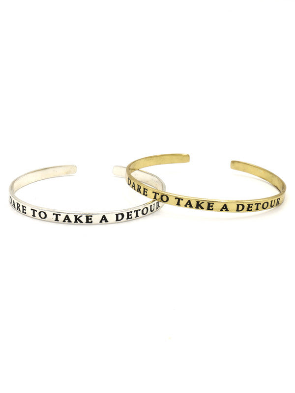 "Dare to Take a Detour" Cuff