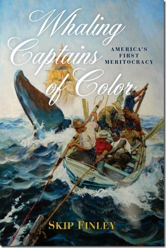 Whaling Captains of Color: America's First Meritocracy