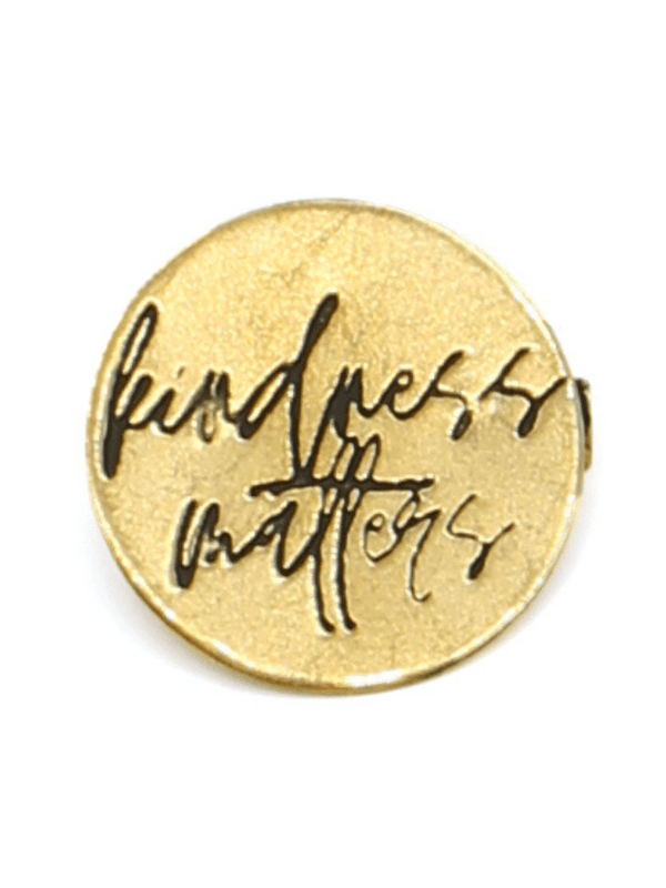 "Kindness Matters" Pin