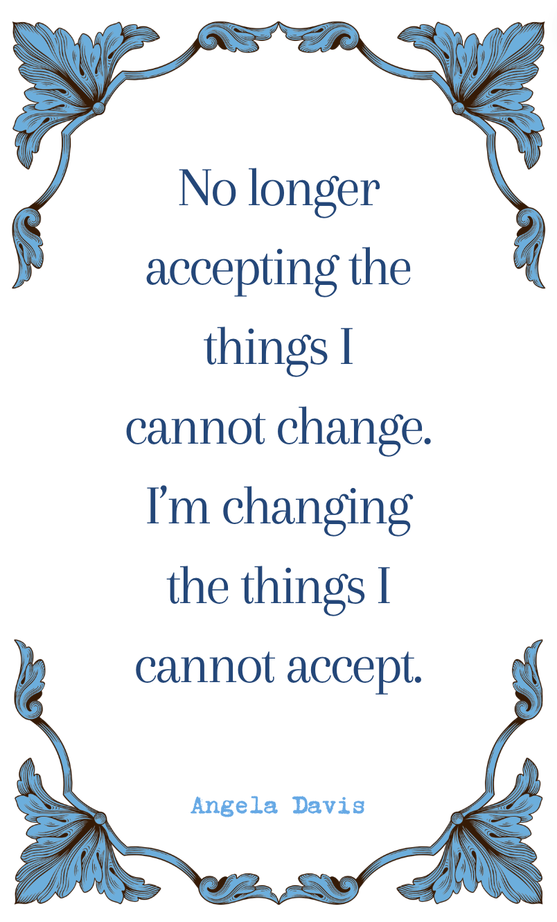 Angela Davis "No Longer Accepting" Quote Card