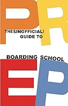 The Unofficial Guide to Boarding school