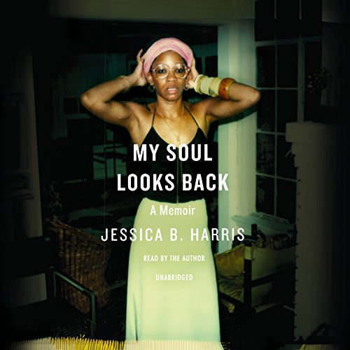 My Soul Looks Back: A Memoir