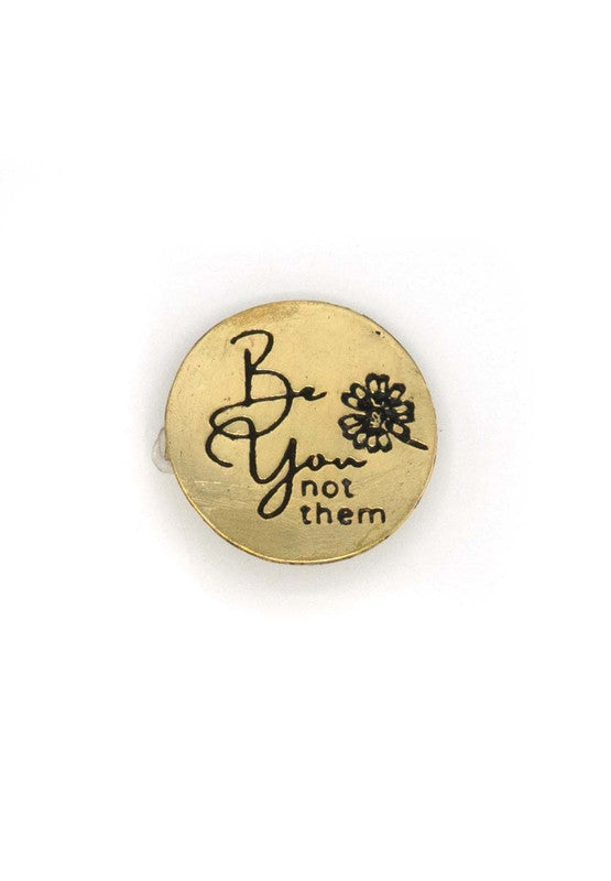 "Be You" Pin