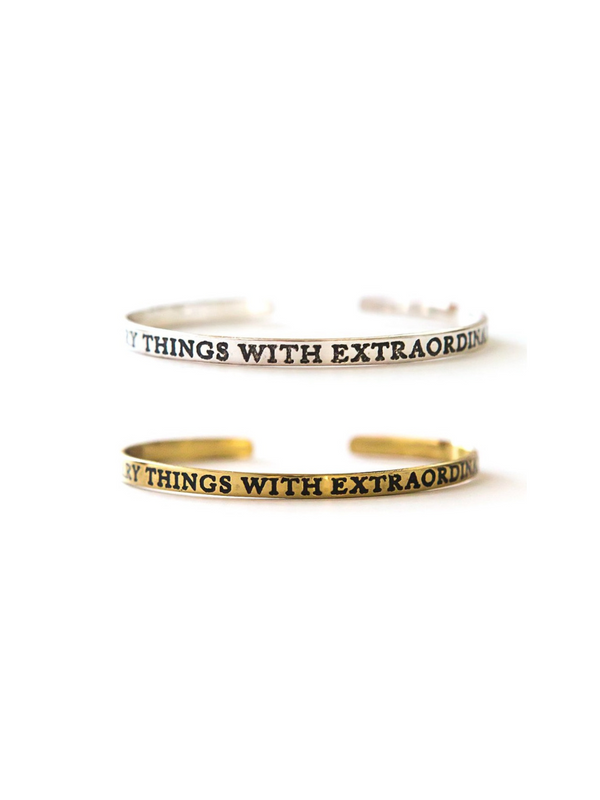 "Do Ordinary Things With Extraordinary Love" Cuff