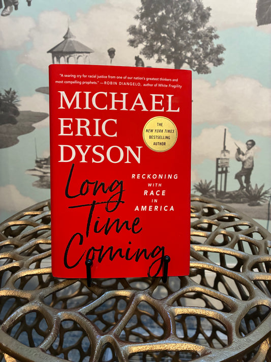Long Time Coming by Michael E. Dyson