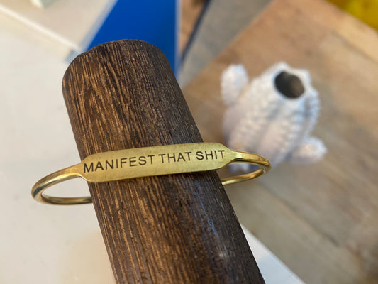 Manifest That Shit Affirmation Bangle