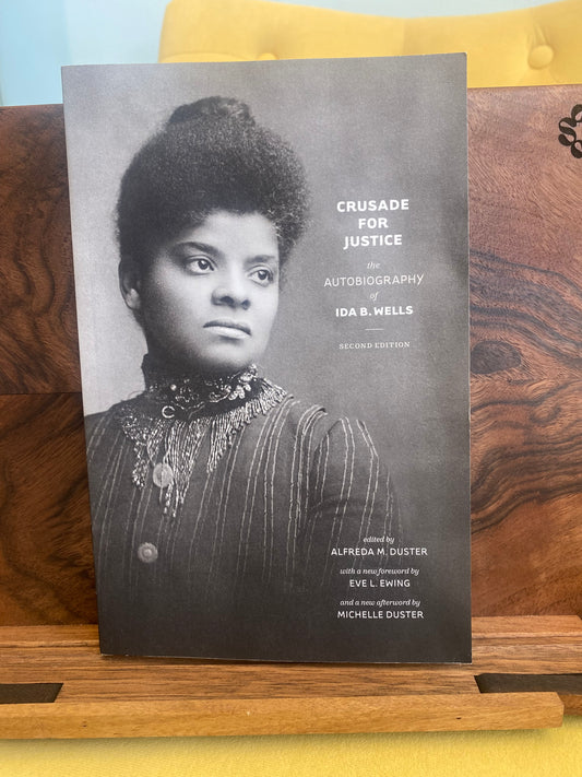 Crusade for Justice: The Autobiography of Ida B. Wells