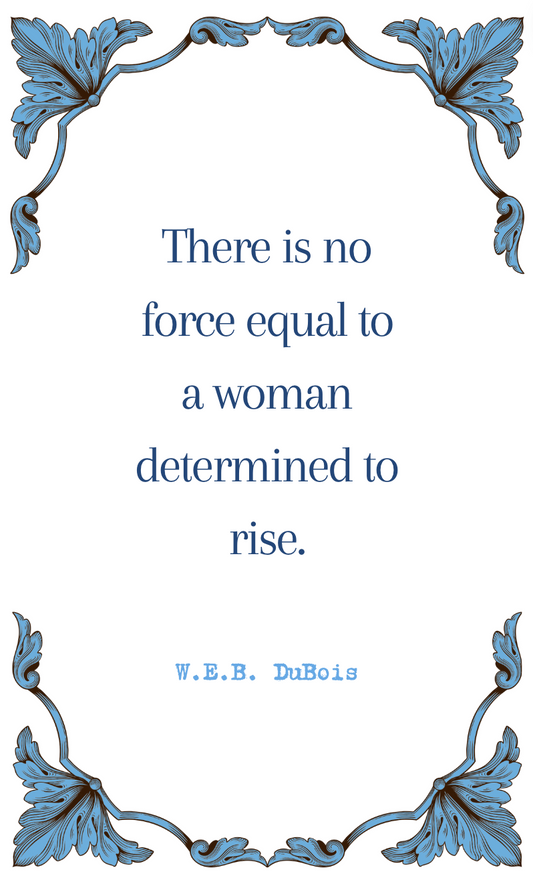 W.E.B. DuBois "Determined Woman" Quote Card