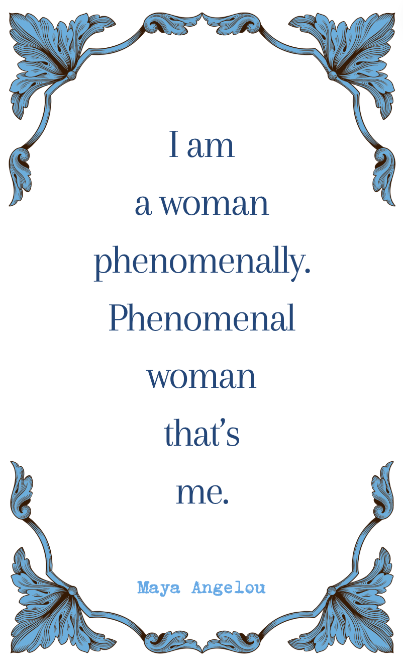 Maya Angelou "I am a Woman" Quote Card