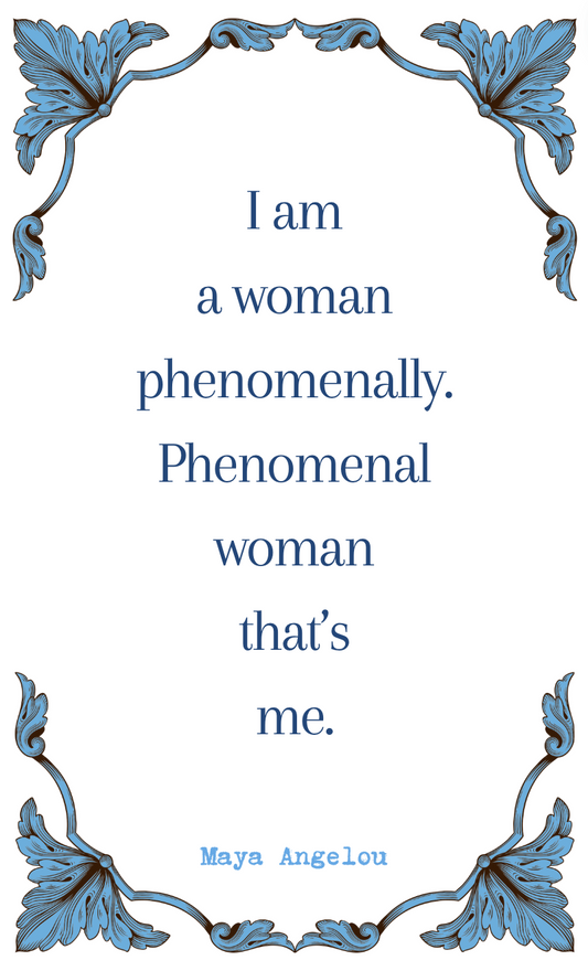 Maya Angelou "I am a Woman" Quote Card
