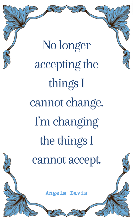 Angela Davis "No Longer Accepting" Quote Card