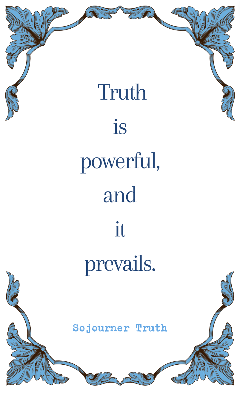 Sojourner Truth "Truth is Powerful" Quote Card