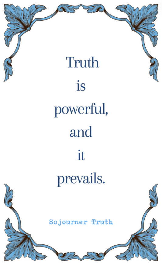 Sojourner Truth "Truth is Powerful" Quote Card