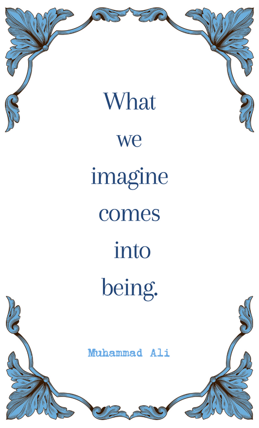 Muhummad Ali "What We Imagine" Quote Card