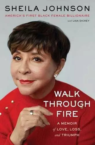 Walk Thru Fire: A Memoir of Love, Loss & Triumph